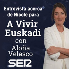 Entrevista sobre Nicole en Cadena SER Euskadi con Aloña Velasco