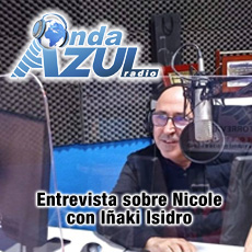 Entrevista sobre Nicole en Onda Azul con Iñaki Isidro